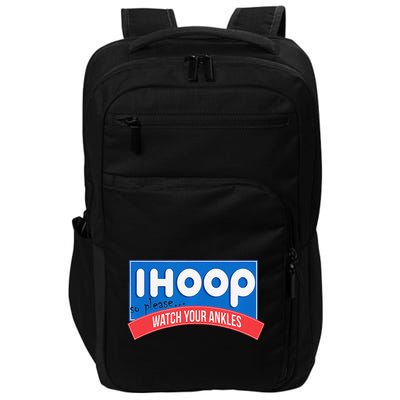 Ihoop So Please Watch Your Ankles Funny Basketball Bball Impact Tech Backpack