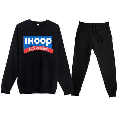 Ihoop So Please Watch Your Ankles Funny Basketball Bball Premium Crewneck Sweatsuit Set