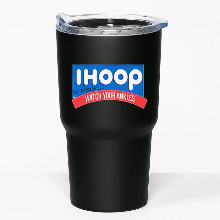 Ihoop So Please Watch Your Ankles Funny Basketball Bball Tumbler