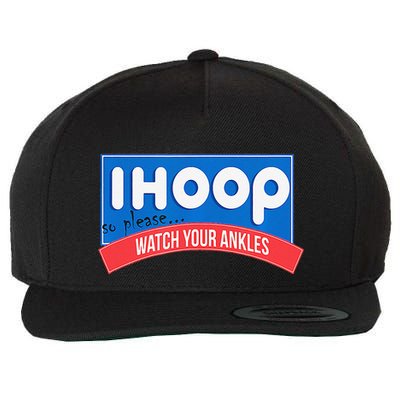 Ihoop So Please Watch Your Ankles Funny Basketball Bball Wool Snapback Cap