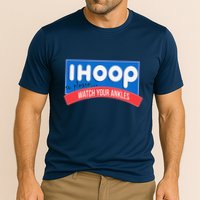 Ihoop So Please Watch Your Ankles Funny Basketball Bball Performance Shirt