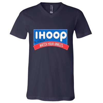 Ihoop So Please Watch Your Ankles Funny Basketball Bball V-Neck T-Shirt