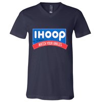 Ihoop So Please Watch Your Ankles Funny Basketball Bball V-Neck T-Shirt