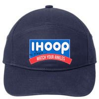 Ihoop So Please Watch Your Ankles Funny Basketball Bball 7-Panel Snapback Hat