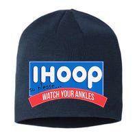 Ihoop So Please Watch Your Ankles Funny Basketball Bball Sustainable Beanie