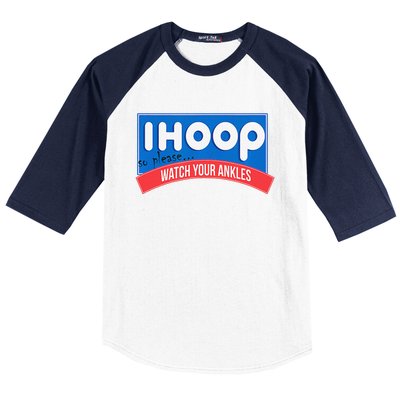 Ihoop So Please Watch Your Ankles Funny Basketball Bball Baseball Sleeve Shirt