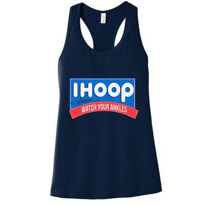 Ihoop So Please Watch Your Ankles Funny Basketball Bball Womens Tank Top