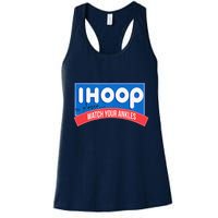 Ihoop So Please Watch Your Ankles Funny Basketball Bball Womens Tank Top