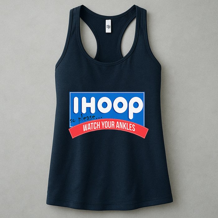 Ihoop So Please Watch Your Ankles Funny Basketball Bball Womens Tank Top