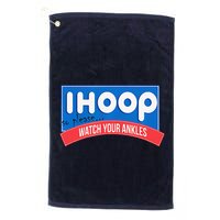 Ihoop So Please Watch Your Ankles Funny Basketball Bball Golf Towel