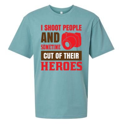 I Shoot People And Sometime Cut Of Their Heroes Sueded Cloud Jersey T-Shirt