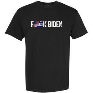 Israel Strong Pray For Israel Us Israel Flag Anti Biden Garment-Dyed Heavyweight T-Shirt