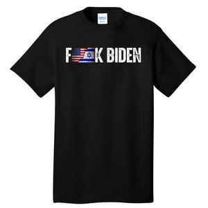 Israel Strong Pray For Israel Us Israel Flag Anti Biden Tall T-Shirt