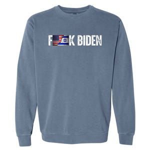 Israel Strong Pray For Israel Us Israel Flag Anti Biden Garment-Dyed Sweatshirt