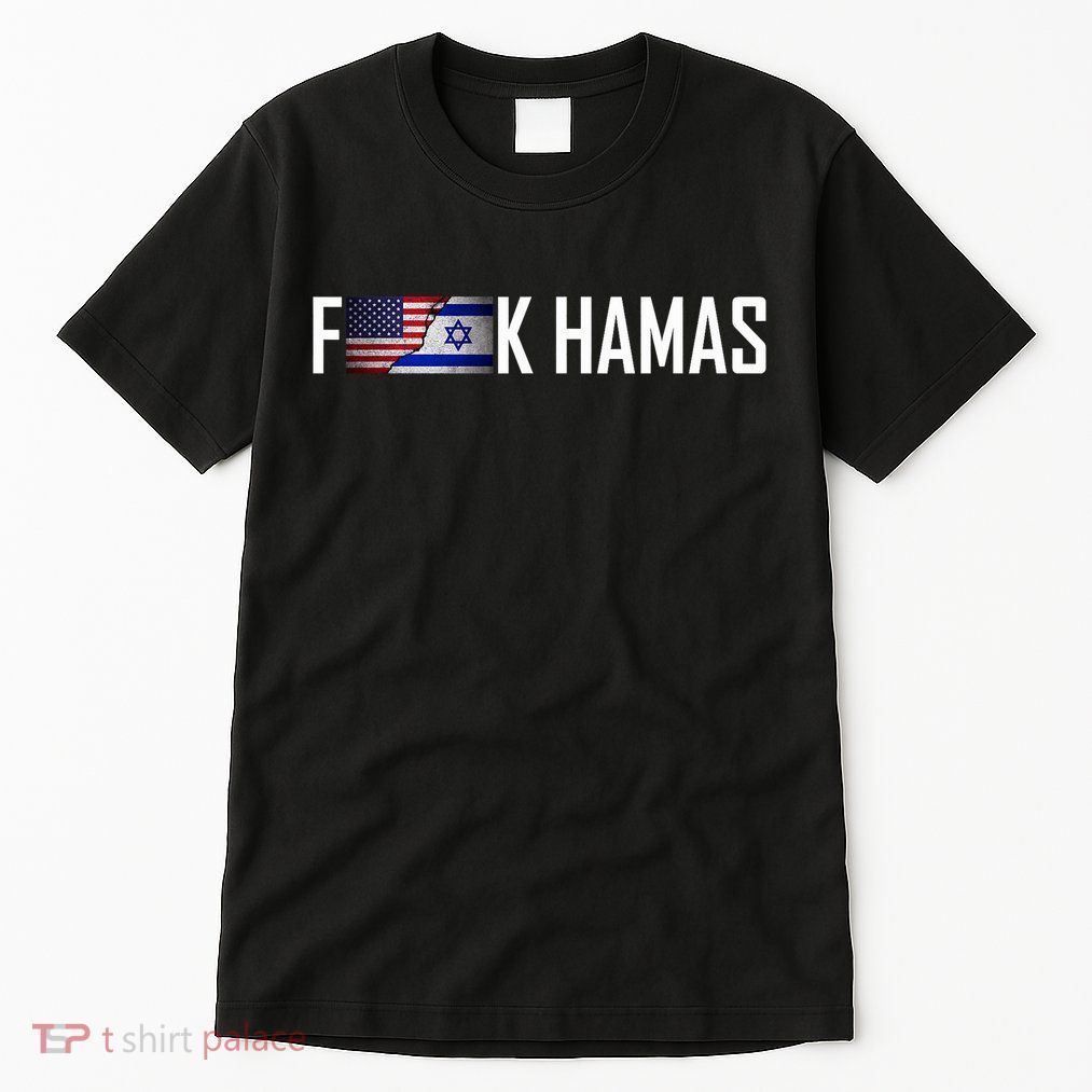 Israel Strong Pray For Israel US Israel Flag Fuck Hamas Tall T-Shirt