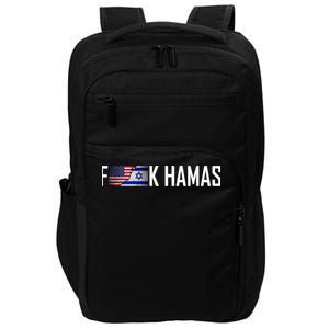 Israel Strong Pray For Israel US Israel Flag Fuck Hamas Impact Tech Backpack