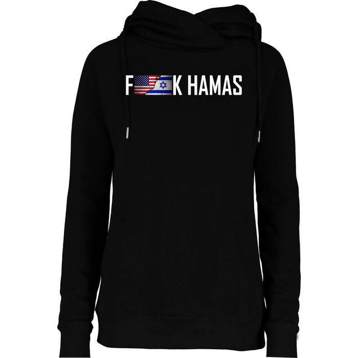 Israel Strong Pray For Israel US Israel Flag Fuck Hamas Womens Funnel Neck Pullover Hood