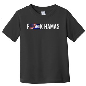 Israel Strong Pray For Israel US Israel Flag Fuck Hamas Toddler T-Shirt