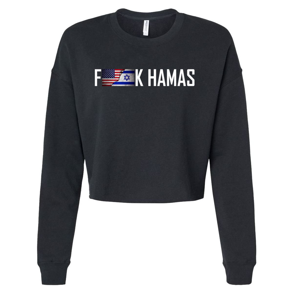 Israel Strong Pray For Israel US Israel Flag Fuck Hamas Cropped Pullover Crew
