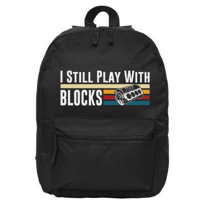 I Still Play With Blocks Racing Maintenance Mechanic 16 in Basic Backpack