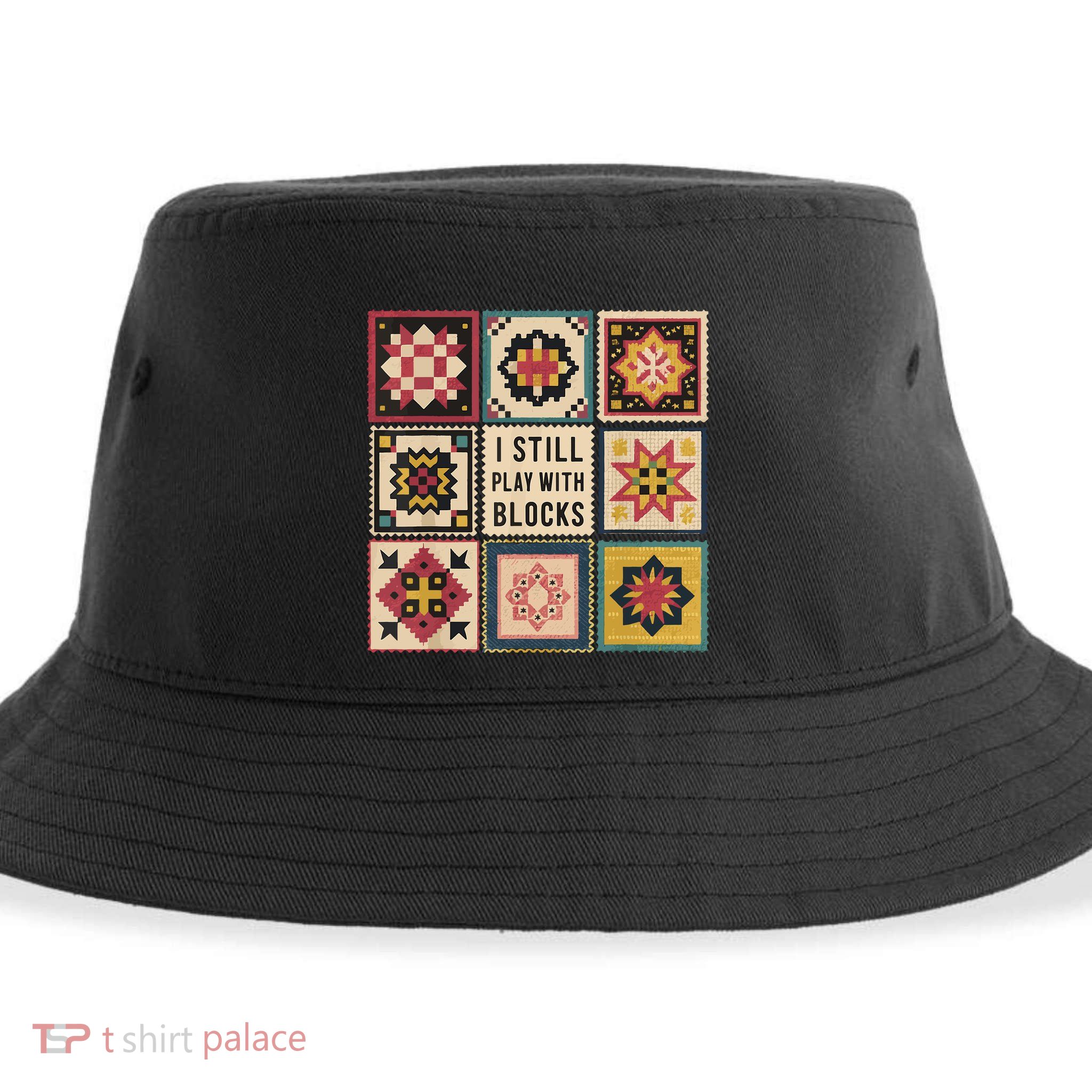 I Still Play With Blocks Quilt Funny Quilting Sewing Sustainable Bucket Hat