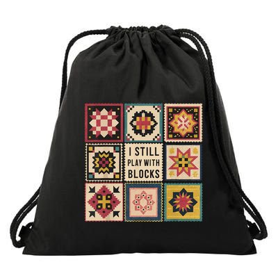 I Still Play With Blocks Quilt Funny Quilting Sewing Drawstring Bag
