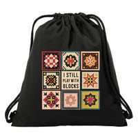 I Still Play With Blocks Quilt Funny Quilting Sewing Drawstring Bag
