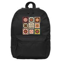 I Still Play With Blocks Quilt Funny Quilting Sewing 16 in Basic Backpack