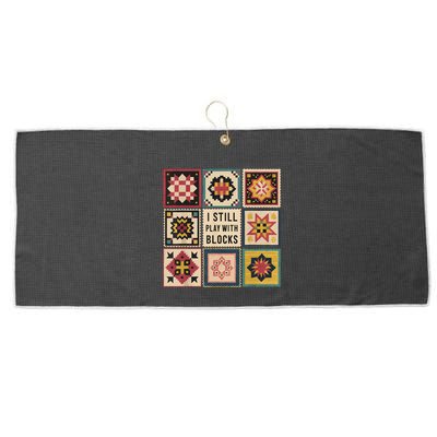 I Still Play With Blocks Quilt Funny Quilting Sewing Large Microfiber Waffle Golf Towel
