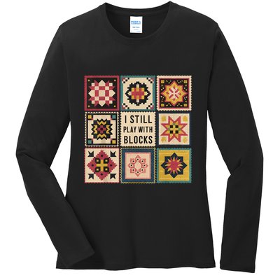 I Still Play With Blocks Quilt Funny Quilting Sewing Ladies Long Sleeve Shirt