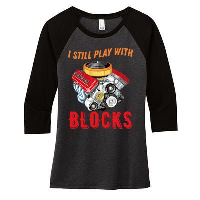 I Still Play With Blocks Man Gift Women's Tri-Blend 3/4-Sleeve Raglan Shirt