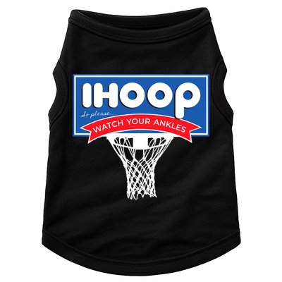 IHOOP So Please Watch Your Ankles Funny Basketball Doggie Tank