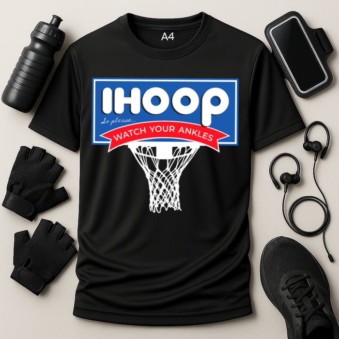 IHOOP So Please Watch Your Ankles Funny Basketball Performance Shirt