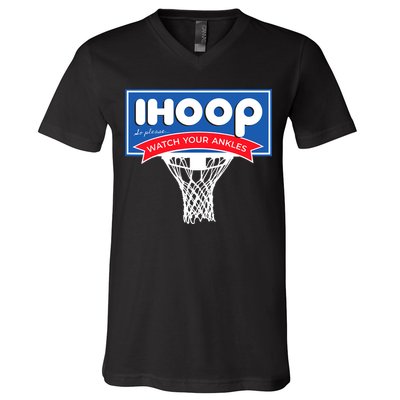 IHOOP So Please Watch Your Ankles Funny Basketball V-Neck T-Shirt