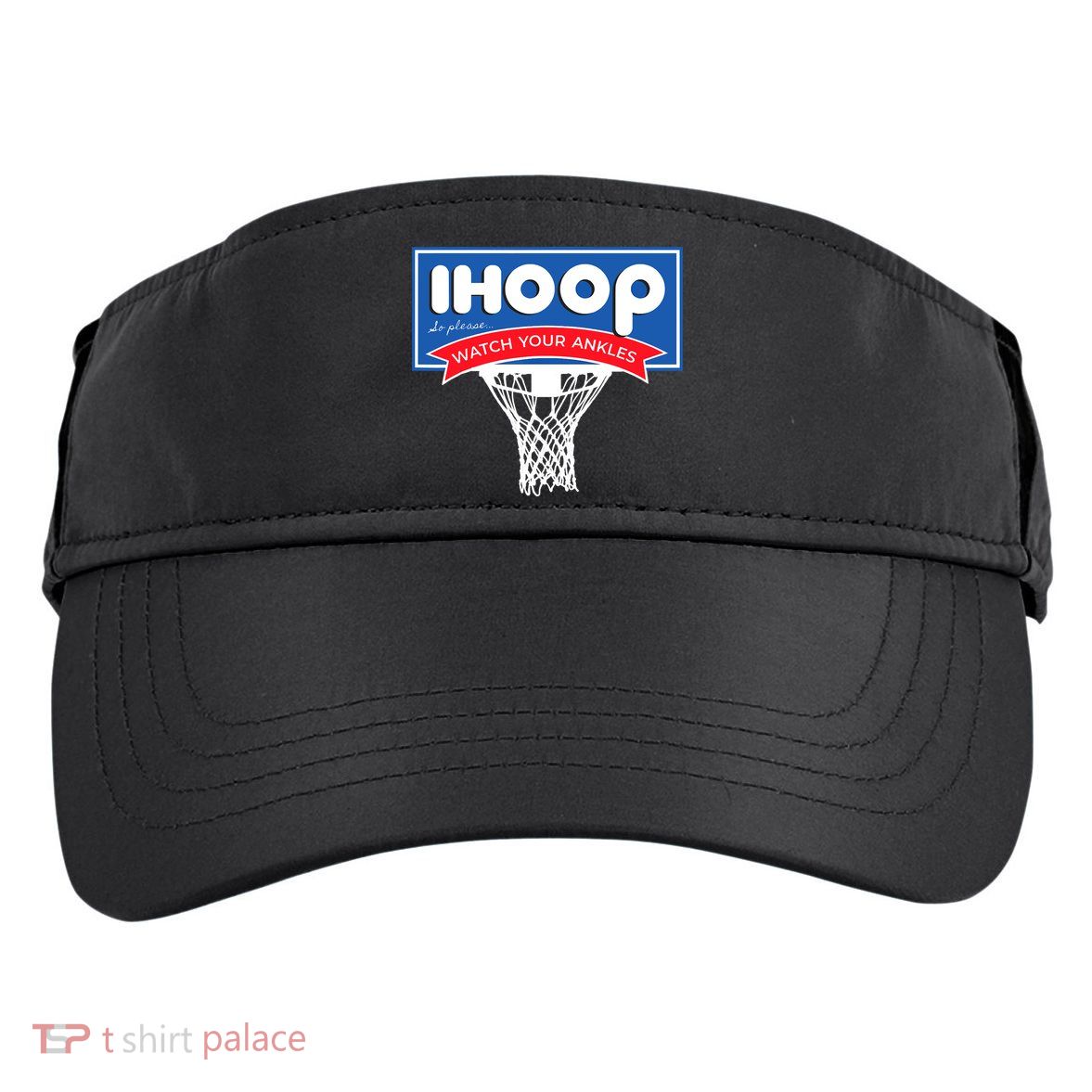 IHOOP So Please Watch Your Ankles Funny Basketball Adult Drive Performance Visor