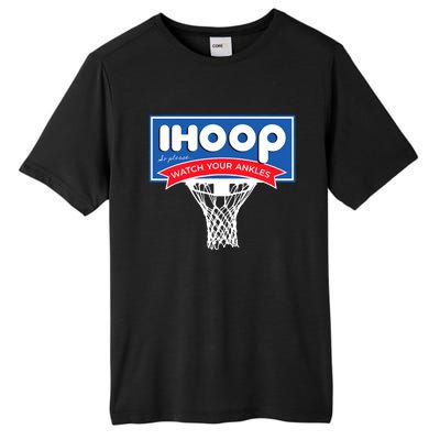 IHOOP So Please Watch Your Ankles Funny Basketball Tall Fusion ChromaSoft Performance T-Shirt