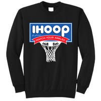 IHOOP So Please Watch Your Ankles Funny Basketball Tall Sweatshirt