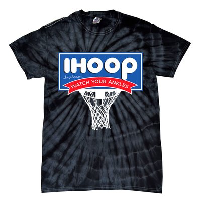 IHOOP So Please Watch Your Ankles Funny Basketball Tie-Dye T-Shirt