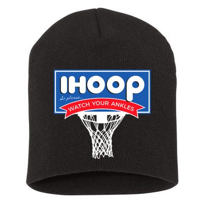 IHOOP So Please Watch Your Ankles Funny Basketball Short Acrylic Beanie