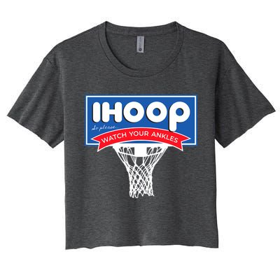 IHOOP So Please Watch Your Ankles Funny Basketball Crop Top