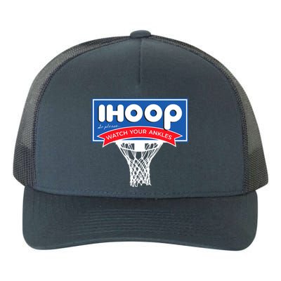 IHOOP So Please Watch Your Ankles Funny Basketball Yupoong Adult 5-Panel Trucker Hat