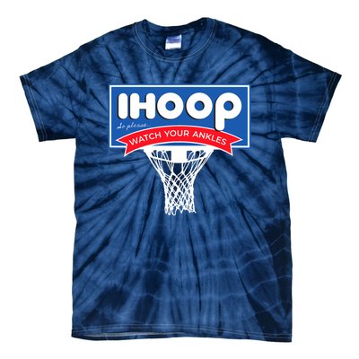 IHOOP So Please Watch Your Ankles Funny Basketball Tie-Dye T-Shirt