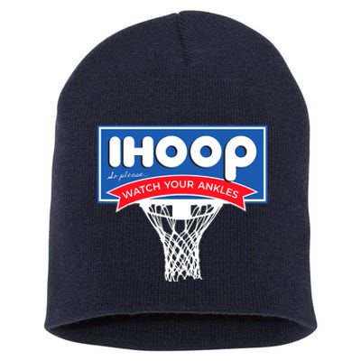 IHOOP So Please Watch Your Ankles Funny Basketball Short Acrylic Beanie