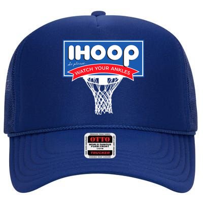 IHOOP So Please Watch Your Ankles Funny Basketball High Crown Mesh Back Trucker Hat