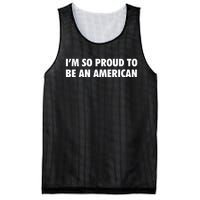 Im So Proud To Be An American Gift Mesh Reversible Basketball Jersey Tank