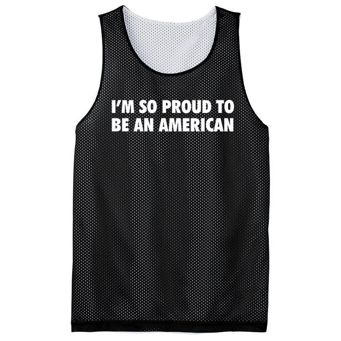 Im So Proud To Be An American Gift Mesh Reversible Basketball Jersey Tank