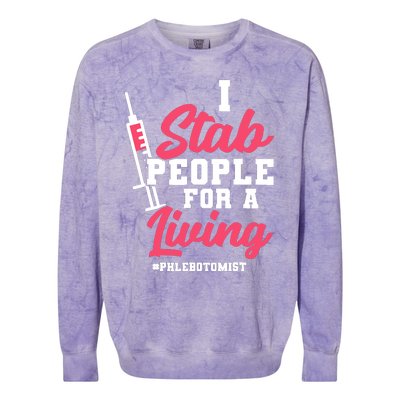 I Stab People For A Living Phlebotomist Colorblast Crewneck Sweatshirt