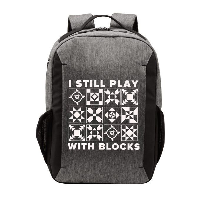 I Still Play With Blocks Vector Backpack