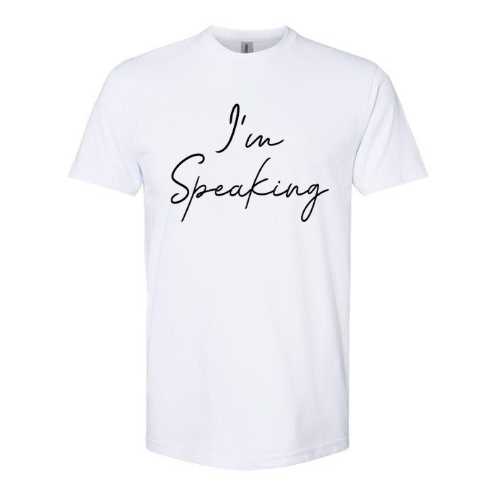 IM Speaking Quote Kamala Harris Joe Biden 2024 Softstyle CVC T-Shirt