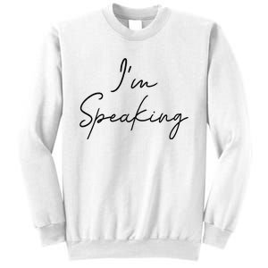 IM Speaking Quote Kamala Harris Joe Biden 2024 Sweatshirt